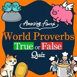  Amazing Facts: World Proverbs True or False Quiz  cover