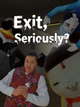  Exit, Seriously?  cover