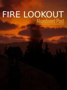  Fire Lookout: Abandoned Post  cover