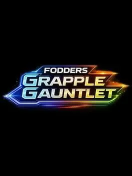  Fodders Grapple Gauntlet  cover