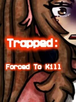  Trapped: Forced To Kill  cover