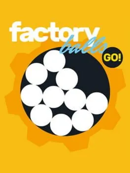  Factory Balls Go!  cover