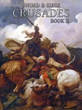  Sword & Siege Crusades: Book II  cover