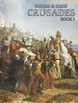  Sword & Siege Crusades: Book I  cover