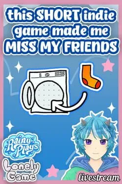  This Short Indie Game Made Me Miss My Friends: Rainy Plays Lonely Game Livestream  cover