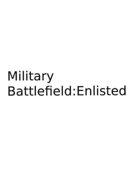  Military Battlefield: Enlisted  cover