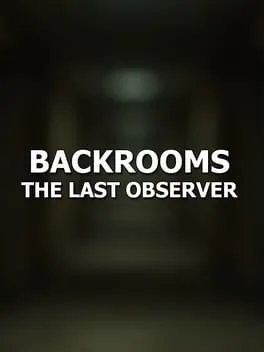  Backrooms: The Last Observer  cover