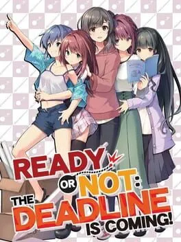  Ready or Not - The Deadline is coming!  cover