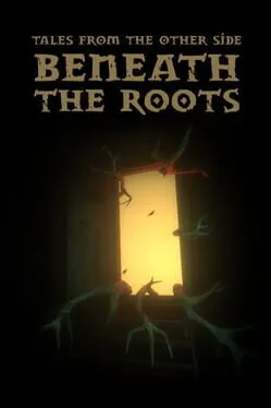  Tales From the Other Side: Beneath the Roots  cover