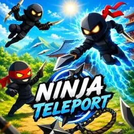  Ninja Teleport  cover