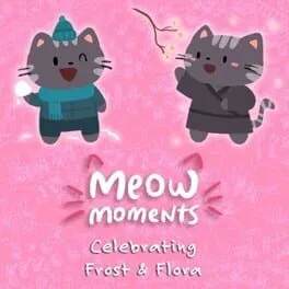  Meow Moments: Celebrating Frost & Flora  cover