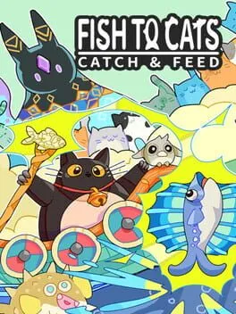  Fish to Cats: Catch & Feed  cover