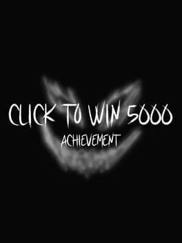  Click to Win 5000 Achievement  cover