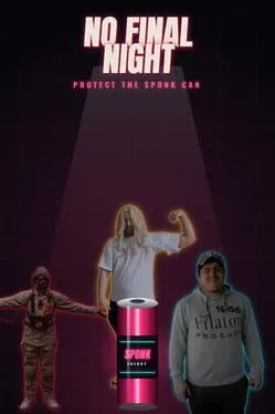  No Final Night: Protect The Sponk Can  cover