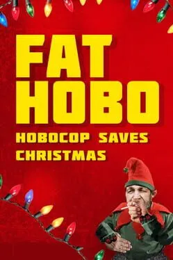  FAT HOBO: Hobocop Saves Christmas  cover