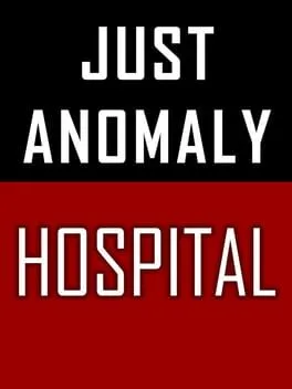  Just Anomaly: Hospital  cover