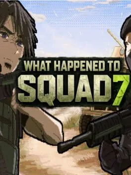  What Happened to Squad 7  cover