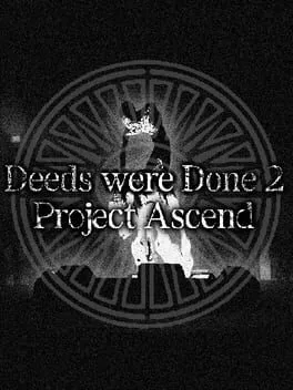  Deeds Were Done 2: Project Ascend  cover