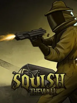  Squish Them All  cover