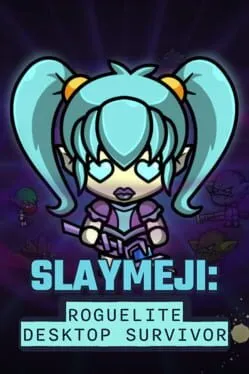  Slaymeji: Roguelite Desktop Survivor  cover